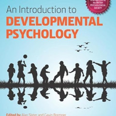 READ KINDLE 💌 An Introduction to Developmental Psychology (BPS Textbooks in Psycholo