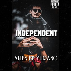 INDEPENDENT _ALIEN FT. YUGRANG