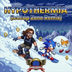 Hypothermia (Icecap Zone Act 1 Remix)