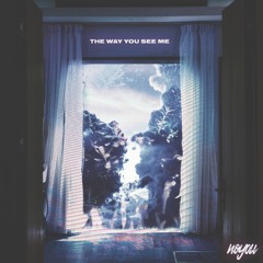The Way You See Me