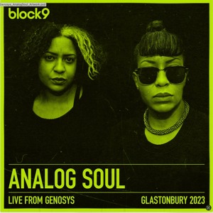 Analog Soul Live From Genosys - Glastonbury 2023