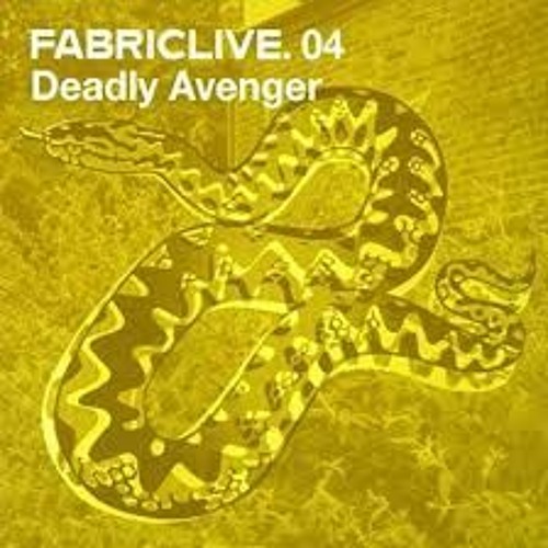 FabricLive 04 - Deadly Avenger