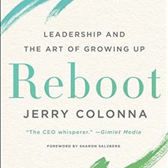 download KINDLE 📮 Reboot: Leadership and the Art of Growing Up by  Jerry Colonna [EB