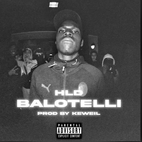 BALOTELLI [REMIX] - HLD by Keweil