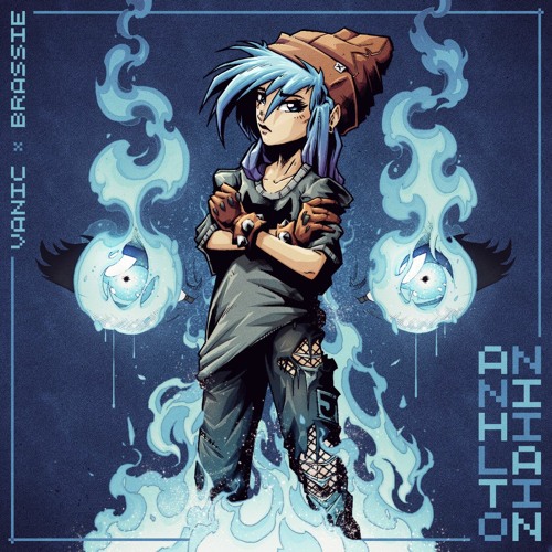 Vanic X Brassie - Annihilation