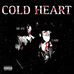 COLD HEART ft Sk-fs