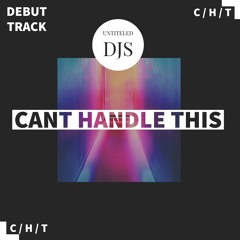 KUJIN - FU - CANT HANDLE THIS (UNTITELED DJS REMIX) OUT NOW FOLLOW THE LINK FREE DOWNLOAD