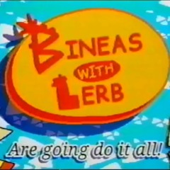 Bineas With Lerb THEME SONG