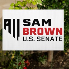 Sam Brown For Senate Yard Sign