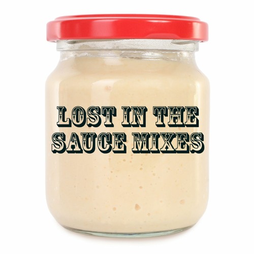 Lost In The Sauce Mixes
