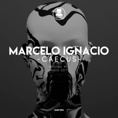 Marcelo Ignacio - Caecus (Radio Edit) [UNCLES MUSIC]