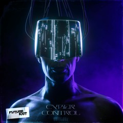 Future Exit - Cyber Control (EP)