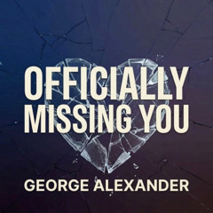 Officially Missing You (Organ House)