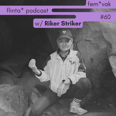 Riker Striker // fem*vak FLINTA* Podcast 061