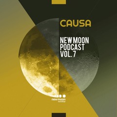 Causa - New Moon Podcast Vol. 7