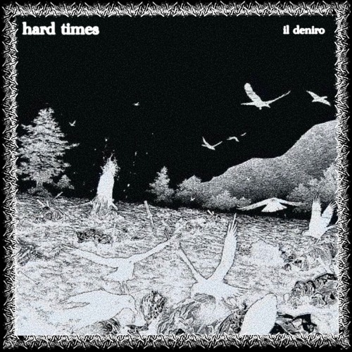 Hard Times (Chilean Version)- Il Deniro