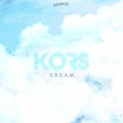KoRs - Dream ( Original-Mix)