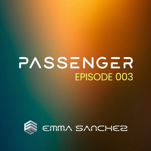 Passenger Episode 003