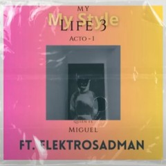 Elektrosadman - My Life (Capitulo 3)