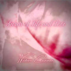 Secrets of Life and Love