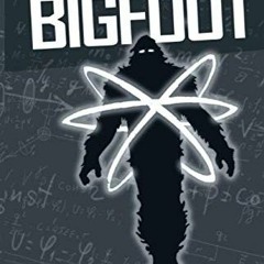 ( muvN ) The Quantum Bigfoot: Bringing Science and Spirituality Together by  Ronald Morehead ( BbGW