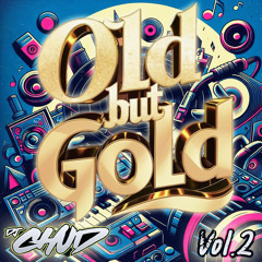 DJ Chud - Old But Gold Vol.2