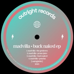 MADVILLA - Buck Naked