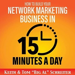 Read PDF EBOOK EPUB KINDLE How to Build Your Network Marketing Business in 15 Minutes