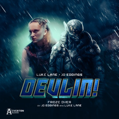 Devlin | Volume 1 | Episode 3: Froze Over