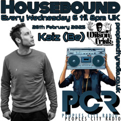 HouseBound - 26th February 2025 .. Ft. Kaiz (BE)