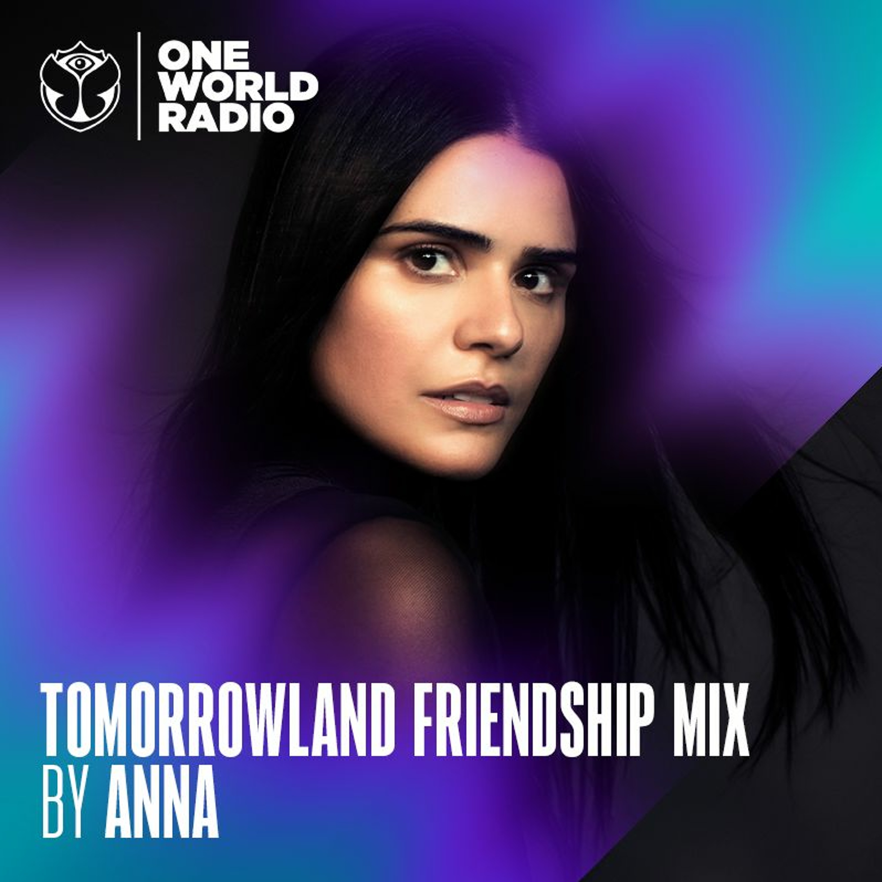 Tomorrowland Friendship Mix - ANNA