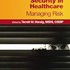 READ EBOOK 📚 Information Security in Healthcare: Managing Risk (HIMSS Book) by Terre