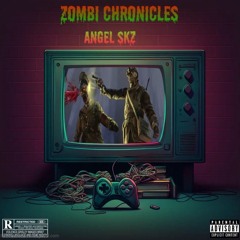 ZOMBI CHRONICLES - Angel_Skz