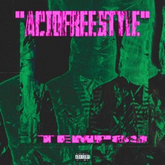 ACIDFREESTYLE (Prod. by 2:56aftersunrising)