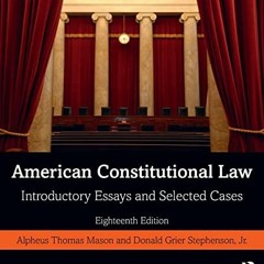 [Free] PDF 📒 American Constitutional Law: Introductory Essays and Selected Cases by