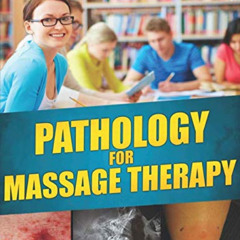 Read EBOOK 📔 Pathology for Massage Therapy by  David Merlino LMT [PDF EBOOK EPUB KIN