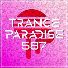 Trance Paradise 587 (iMG Guest Mix)