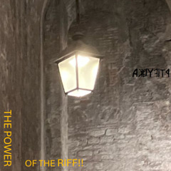 THE POWER OF THE RIFF!!
