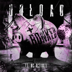 Unload - Bonked ft. MC Activate