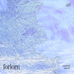 sb mix 02: forlorn