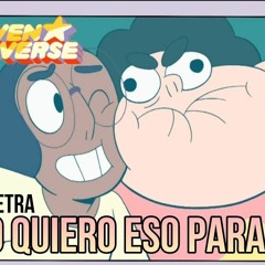 Karaoke No Quiero Eso Para Ti - Steven Universe -