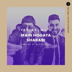 Main Hogaya Sharabi by Panjabi MC - Remixed by Branestorm