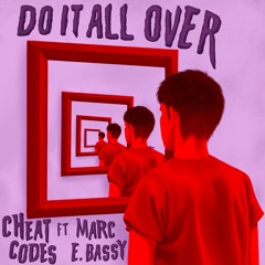 Do It All Over (feat. Marc E. Bassy)