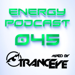 TrancEye - Energy Podcast 045