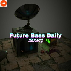 Future Bass Daily #2