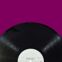 Without Limits (Morcheeba Big Calm Remix)