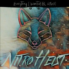 Billy Eilish - Everything I Wanted (NITRO HEIST Bootleg Remix)