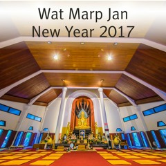 Itipiso 108 Times by the Monastics | Wat Marp Jan New Year 2017