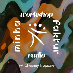 workshop radio w/ chesney tropicale (31/10/2020)