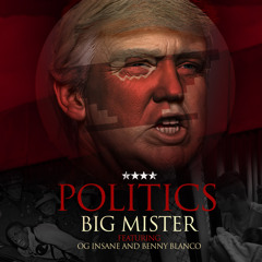 Politics (feat. OG Insane)
